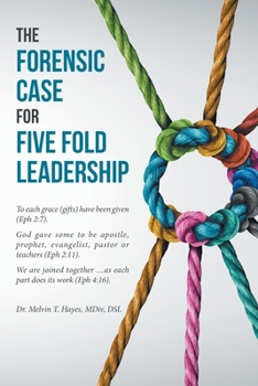 Paperback The Forensic Case For Five Fold Leadership Book