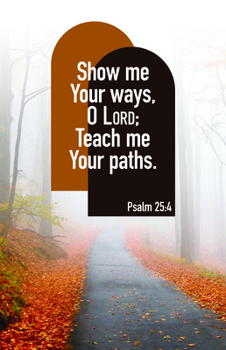 Paperback General Worship Bulletin: Show Me Your Ways (Package of 100): Psalm 25:4 (Nkjv) Book