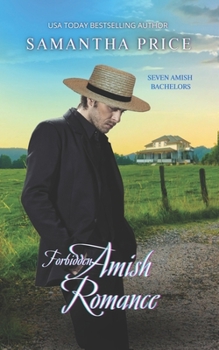 Forbidden Amish Romance - Book #4 of the Seven Amish Bachelors