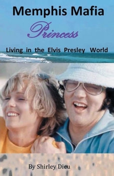 Paperback Memphis Mafia Princess: Living in the Elvis World Book