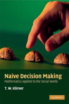 Hardcover Naive Decision Making Book