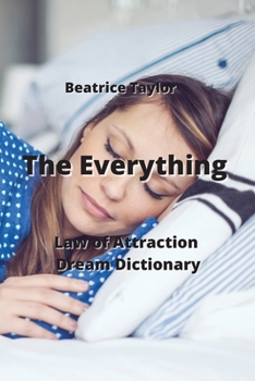 Paperback The Everything: Law of Attraction Dream Dictionary Book