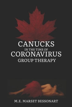 Paperback Canucks in the Time of Coronavirus: Group Therapy Book