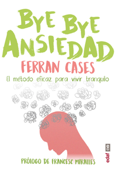 Paperback Bye Bye Ansiedad [Spanish] Book