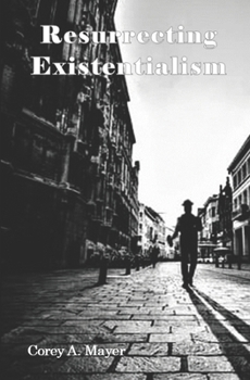Paperback Resurrecting Existentialism Book