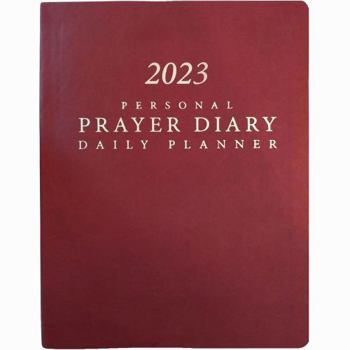 Hardcover 2023 Personal Prayer Diary and Daily Planner - Burgundy (Italian Vinyl, Smooth) Book