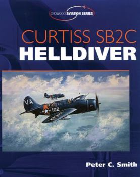 Paperback Curtiss SB2C Helldiver (Crowood Aviation Series) Book