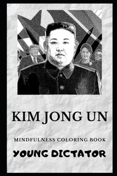 Paperback Kim Jong Un Mindfulness Coloring Book