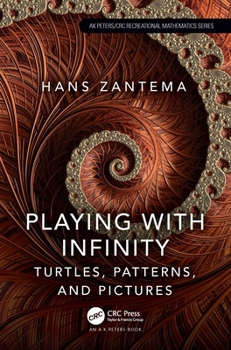 Hardcover Playing with Infinity: Turtles, Patterns, and Pictures Book