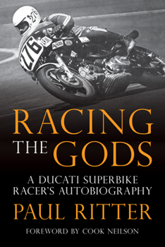 Hardcover Racing the Gods: A Ducati Superbike Racer's Autobiography Book