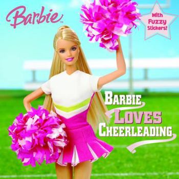 Paperback Barbie Loves Cheerleading [With Fuzzy Stickers] Book