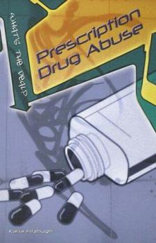 Prescription Drug Abuse (What's the Deal?) - Book  of the What's the Deal?