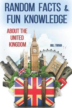 Paperback Random Facts & Fun Knowledge about the United Kingdom Book