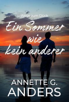 Paperback Ein Sommer wie kein anderer (Wege zum Glück) (German Edition) [German] Book