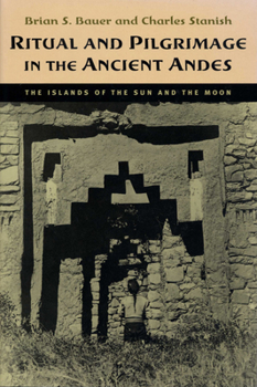 Paperback Ritual and Pilgrimage in the Ancient Andes: The Islands of the Sun and the Moon Book