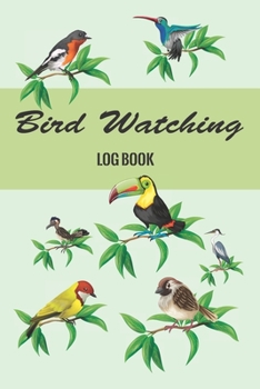 Bird Watching Log Book: Birding journal notebook | Easy to record bird sightings & bird watching checklist | Unique bird watching gifts | Pocket Size 6 x9 inches