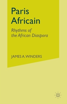 Paperback Paris Africain: Rhythms of the African Diaspora Book