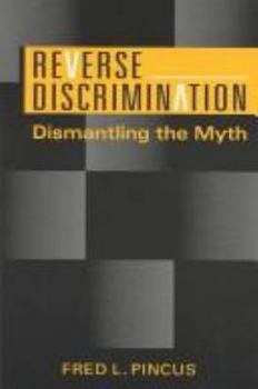 Paperback Reverse Discrimination: Dismantling the Myth Book