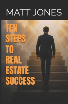 Paperback Ten Steps to Real Estate Success Book