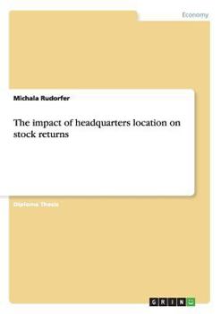 Paperback The impact of headquarters location on stock returns Book