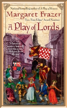 A Play of Lords - Book #4 of the Joliffe the Player