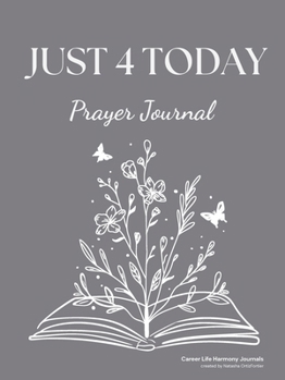 Paperback Just 4 Today Prayer Journal Book