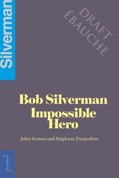 Paperback Bob Silverman: The Impossible Hero Book