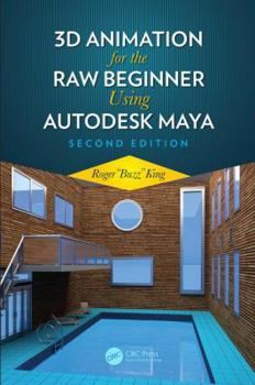 Paperback 3D Animation for the Raw Beginner Using Autodesk Maya 2e Book