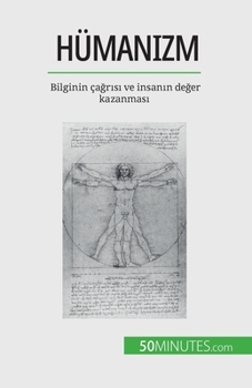 Paperback Hümanizm: Bilginin ça&#287;r&#305;s&#305; ve insan&#305;n de&#287;er kazanmas&#305; [Turkish] Book