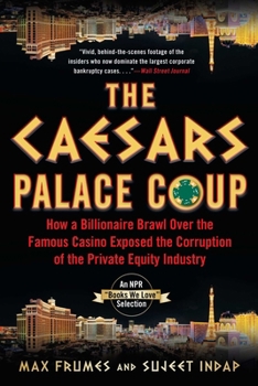 Paperback The Caesars Palace Coup: How a Billionaire Brawl Over the Famous Casino Exposed the Power and Greed of Wall Street Book