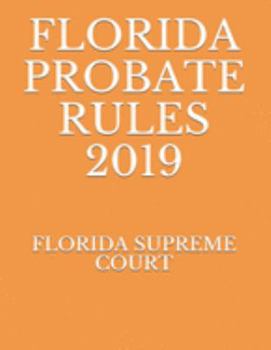 Paperback Florida Probate Rules 2019 Book