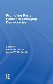 Hardcover Promoting Party Politics in Emerging Democracies Book