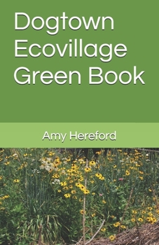 Paperback Dogtown Ecovillage Green Book