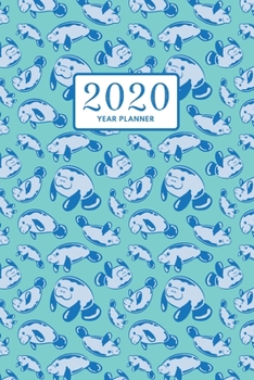 Paperback Manatee Planner 2020: One Year Diary. Week to View, Month & Year Overview. Cute Animal Pattern Organizer. Calendar Diary for Tasks, Schedule Book