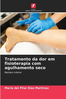 Paperback Tratamento da dor em fisioterapia com agulhamento seco [Portuguese] Book