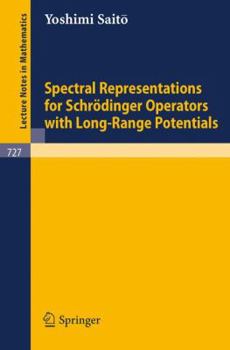 Paperback Spectral Representations for Schrödinger Operators with Long-Range Potentials Book
