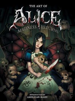 Hardcover The Art of Alice: Madness Returns Book