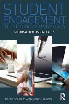 Paperback Student Engagement in the Digital University: Sociomaterial Assemblages Book