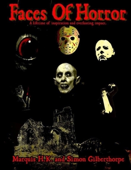 Paperback Faces of Horror: A Lifetime of inspiration and everlasting impact Book