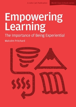 Paperback Empowering Learning: The Importance of Being Experiential Book