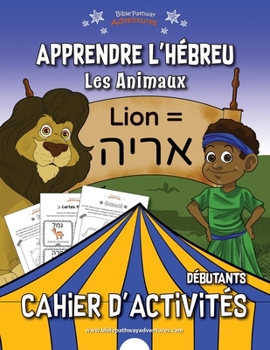 Paperback Apprendre l'hébreu: Les Animaux [French] Book