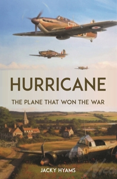 Hardcover Hurricane: The Plane That Won the War Book