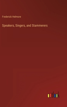 Hardcover Speakers, Singers, and Stammerers Book