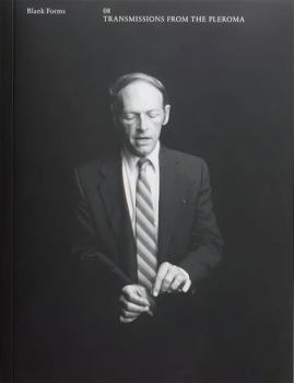 Paperback Blank Forms 08: Transmissions from the Pleroma Book