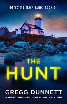 Paperback The Hunt: An Absolutely Gripping Thriller That Will Have You Up All Night Book