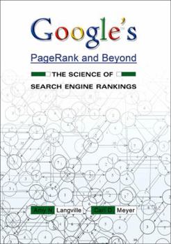 Hardcover Google's Pagerank and Beyond: The Science of Search Engine Rankings Book
