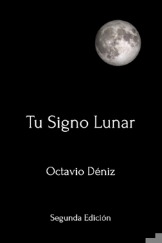 Paperback Tu Signo Lunar. Segunda Edición [Spanish] Book