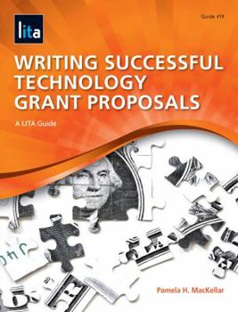 Paperback Writing Successful Technology Grant Proposals: A Lita Guide Book