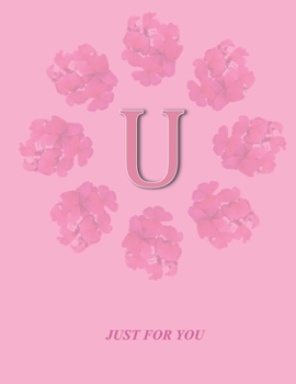 Paperback U: Monogram Initial U Letter Ruled Notebook for Women, Girl and School, Pink Floral Cover 8.5'' x 11'', 100 pages Book