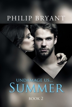 Paperback Undamage us... Summer: Book 2 Book